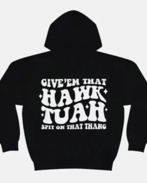 2025 Hawk Tuah Black Hoodie back
